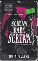 Scream Baby Scream: A Dark MFM Halloween Romance Novella 1739996321 Book Cover