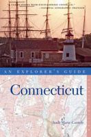 Connecticut: An Explorer's Guide, Sixth Edition (Connecticut : An Explorer's Guide) 0881508241 Book Cover