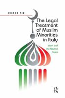 The Legal Treatment of Muslim Minorities in Italy: Islam and the Neutral State 0367597446 Book Cover