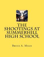The Shootings at Summerhill High School 1469963965 Book Cover