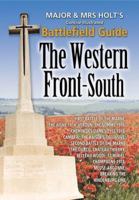 MAJOR AND MRS HOLT'S CONCISE GUIDE WESTERN FRONT SOUTH (Major & Mrs Holt's Battlefield Guides) 1844152391 Book Cover