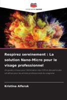 Respirez sereinement: La solution Nano-Micro pour le visage professionnel 6209422748 Book Cover