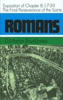 Romans: An Exposition of Chapter 8 : 17-39 the Final Perseverance of the Saints (Romans Series) (Romans Series) 0310279305 Book Cover