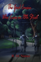 The Good Cousin Who Lives on 18th Street 1434969878 Book Cover