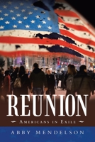 Reunion: Americans in Exile 1663222797 Book Cover