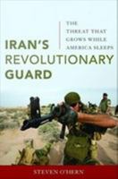 Iran's Revolutionary Guard: The Threat That Grows While America Sleeps 159797823X Book Cover