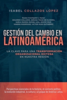 Gestión del Cambio en Latinoamérica: La clave para una transformación organizacional exitosa en nuestra región (Spanish Edition) B0CN1QY8VS Book Cover