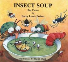 Insect Soup: Bug Poems (Rainbow Morning Music Picture Books) 0938663224 Book Cover