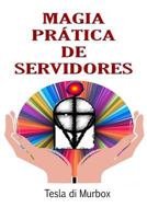 Magia Pr�tica de Servidores 8591849892 Book Cover