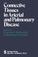 Connective Tissues in Arterial and Pulmonary Disease 146125969X Book Cover