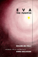 Eva the Fugitive (Latin American Literature and Culture (Berkeley, Calif.), 5.) 0520071166 Book Cover