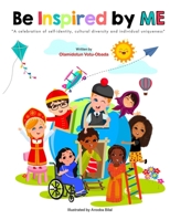 Be Inspired by Me 1778222226 Book Cover