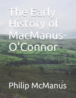 The Early History of MacManus-O'Connor B08GVCMWKT Book Cover