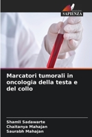 Marcatori tumorali in oncologia della testa e del collo (Italian Edition) 6206490076 Book Cover
