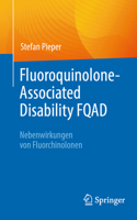 Fluoroquinolone-Associated Disability FQAD: Nebenwirkungen von Fluorchinolonen (German Edition) 3662697629 Book Cover