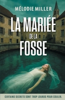 La mariée de la fosse: Thriller psychologique (French Edition) B0FN7FS7S3 Book Cover
