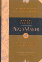 Manual for the Peacemaker: An Iroquois Legend to Heal Self & Society 0835607356 Book Cover