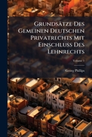 Grundsätze Des Gemeinen Deutschen Privatrechts Mit EinschluÃ Des Lehnrechts 1024527611 Book Cover