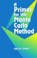 A Primer for the Monte Carlo Method 1138469556 Book Cover