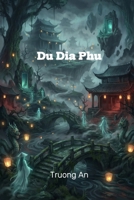 Du Dia Phu (Vietnamese Edition) B0GCFBZPNL Book Cover