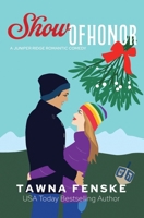 Show of Honor: A Juniper Ridge Holiday Novella B09L53TN2V Book Cover