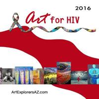 Art for HIV 2016: Juried Art Show 1539526143 Book Cover