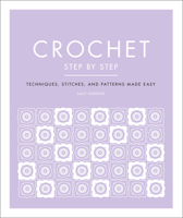 Crochet Step by Step 1465402071 Book Cover