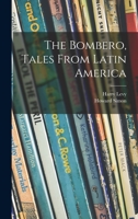 The Bombero, Tales From Latin America 1014929814 Book Cover