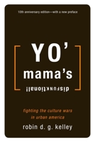 Yo' Mama's Disfunktional !: Fighting the Culture Wars in Urban America 0807009415 Book Cover