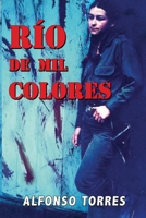 Río de mil colores (Spanish Edition) B0DR8RXST5 Book Cover