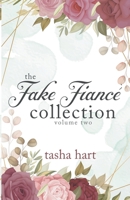 The Fake Fiancé Collection Volume Two B0BZJN8KSR Book Cover
