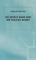 Do World Bank and IMF Policies Work? 0333733614 Book Cover