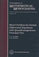 Mixed Problem for Partial Differential Equations With Quasihomogeneous Principal Part (Translations of Mathematical Monographs) 0821846175 Book Cover