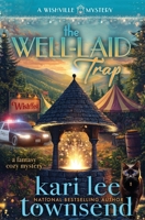 The Well-Laid Trap (A Wishville Mystery) B0GFY2X9D3 Book Cover