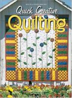 Quick Creative Quilting 1882138511 Book Cover