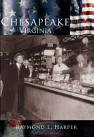 Chesapeake Virginia (The Making of America Series) 073852364X Book Cover
