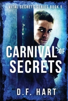 Carnival of Secrets: Vital Secrets, Book Five - LARGE PRINT 195200828X Book Cover