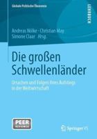 Die großen Schwellenländer: Ursachen und Folgen ihres Aufstiegs in der Weltwirtschaft (Globale Politische Ökonomie) 3658025360 Book Cover