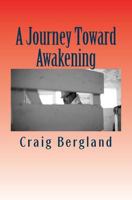 A Journey Toward Awakening: The Interspiritual Journey of a Christian Pastor 1463697503 Book Cover
