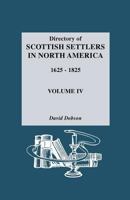 Directory of Scottish Settlers in North America,1625-1825 Vol. IV 0806311053 Book Cover