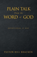 Plain Talk From the Word of God: Devotional 31 day B0DZM13JBC Book Cover