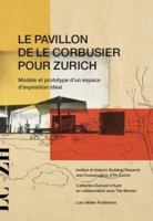 Le Pavillon de Le Corbusier Pour Zurich 3037783281 Book Cover