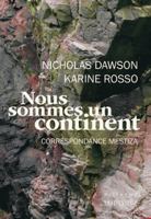 Nous sommes un continent : Correspondance mestiza 2898011363 Book Cover