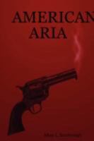 AMERICAN ARIA 143571587X Book Cover