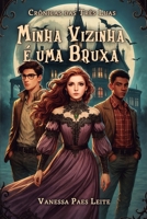 Minha Vizinha é uma Bruxa (Crônicas das Três Luas) (Portuguese Edition) 6501926041 Book Cover