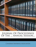 Journal of Proceedings of the ... Annual Session 1273490258 Book Cover