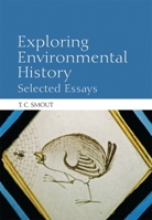 Exploring Environmental History: Selected Essays 0748635130 Book Cover