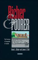 Richer and Poorer : The Structure of Inequality in Canada 1550286102 Book Cover