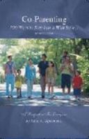Co-parenting - 100 Ways to Step into It With Style... 0979104025 Book Cover