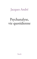 Psychanalyse, Vie Quotidienne 2234080282 Book Cover